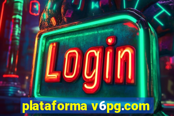 plataforma v6pg.com